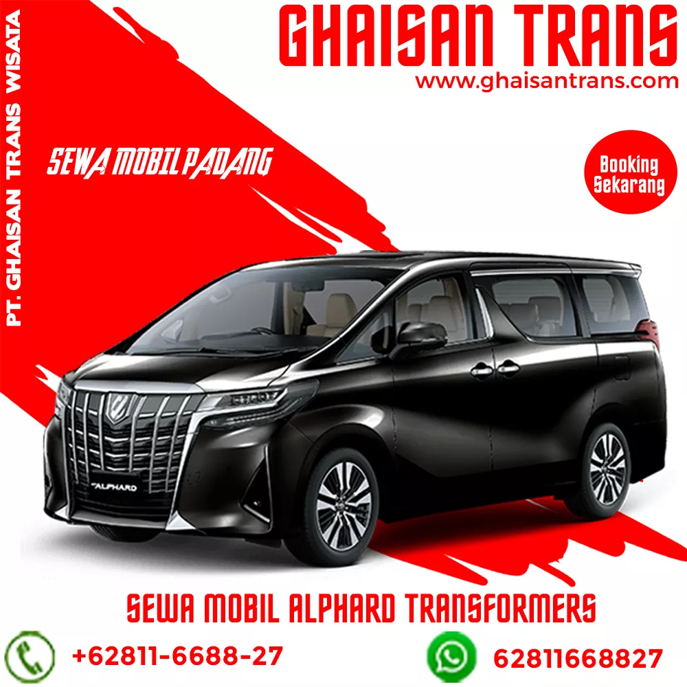 Sewa mobil padang tipe alphard murah di kota padang sumatera barat, rental mobil alphard di padang dengan sopir